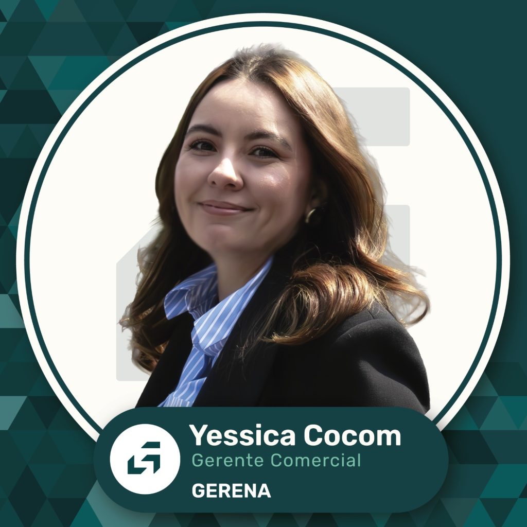 GERENTE COMERCIAL DE GRUPO GERENA YESSICA COCOM